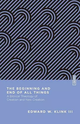 The Beginning and End of All Things cover