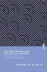 The Beginning and End of All Things cover