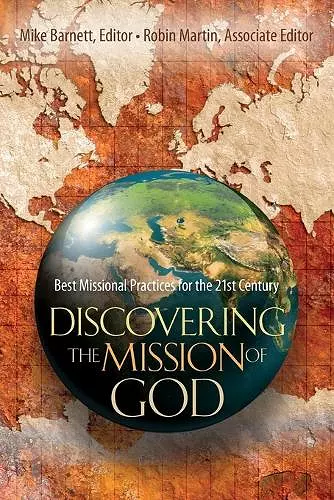 Discovering the Mission of God – Best Missional Practices for the 21st Century cover