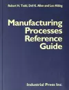 Manufacturing Processes Reference Guide cover
