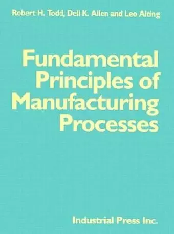 Fundamental Principles of Manufacturing Processes cover