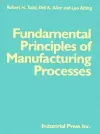 Fundamental Principles of Manufacturing Processes cover