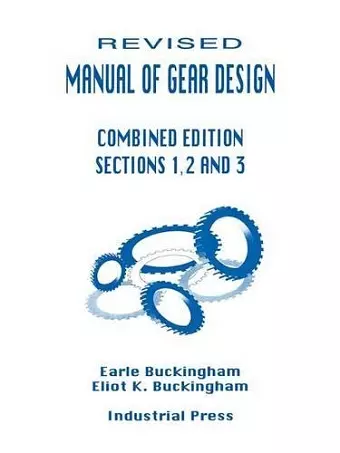 Manual of Gear Design (Revised) Combined Edition, Volumes 1, 2 and 3 cover