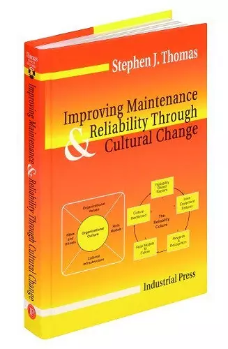 Improving Maintenance and Reliability Through Cultural Change cover