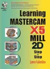 Learning Mastercam X5 Mill 2D Step-by-Step cover