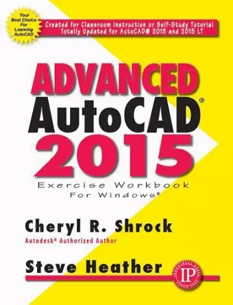 Advanced AutoCAD® 2015 Exercise Workbook cover
