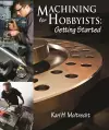 Machining for Hobbyists cover