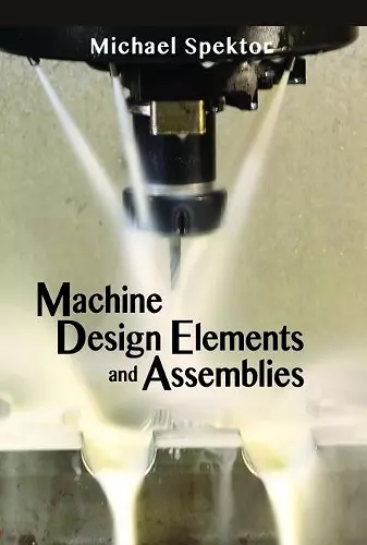 Machine Design Elements and Assemblies cover