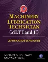 Machinery Lubrication Technician (MLT) I and II Certification Exam Guide cover