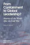 From Containment to Global Leadership? cover