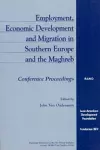 Employment, Economic Development and Migration in Southern Europe and the Maghreb cover