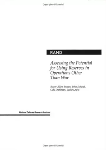 Assessing the Potential for Using Reserves in Operations Other Than War cover