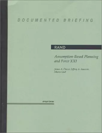 Assumption-Based Planning and Force Xxi cover