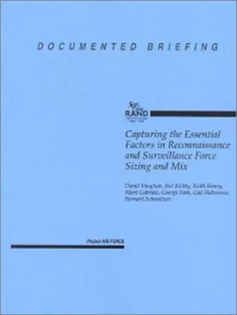 Capturing the Essential Factors in Reconnaissance and Surveillance Force Sizing and Mix cover