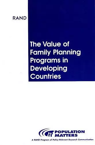 The Value of Family Planning Programs in Developing Countries cover