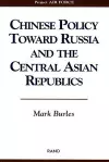 Chinese Policy Toward Russia and the Central Asian Republics cover