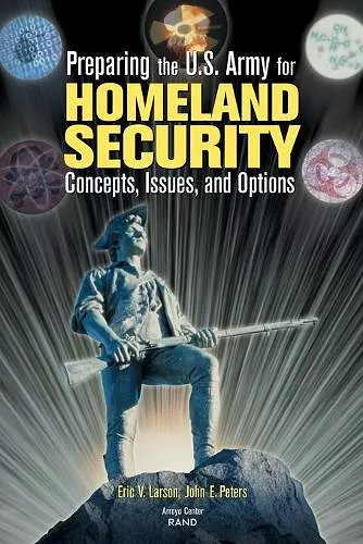 Preparing the U.S. Army for Homeland Security cover