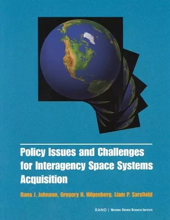 Policy Issues and Challenges for Interagency Space System Acquisition cover