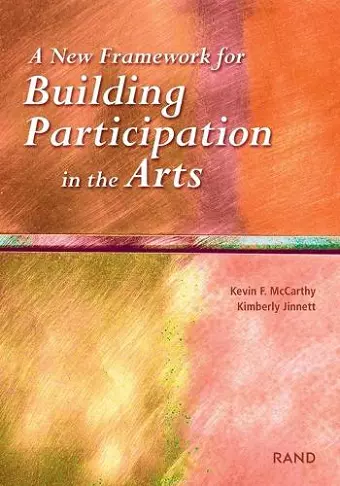 A New Framework for Building Participation in the Arts cover