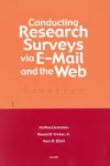 Conducting Research Surveys Via E-mail and the Web cover