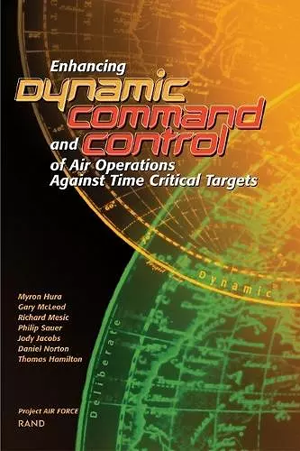 Enhancing Dynamic Command and Control of Air Operations Against Time Critical Targets (2002) cover