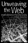 Unweaving the Web cover