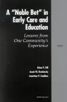 A Noble Bet in Early Care and Education cover