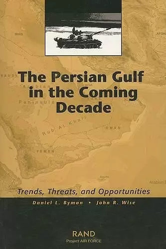 The Persian Gulf in the Coming Decade cover