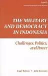 The Military and Democracy in Indonesia cover