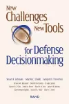 New Challenges, New Tools for Defense Decisionmaking cover