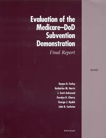 Evaluation of the Medicare-DOD Subvention Demonstration cover