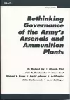 Rethinking Governance of the Army's Arsenals and Ammunition Plants cover