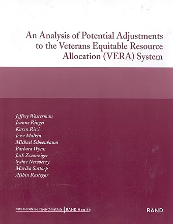 An Analysis of Potential Adjustments to the Veterans Equitable Resource Allocation (VERA) System cover