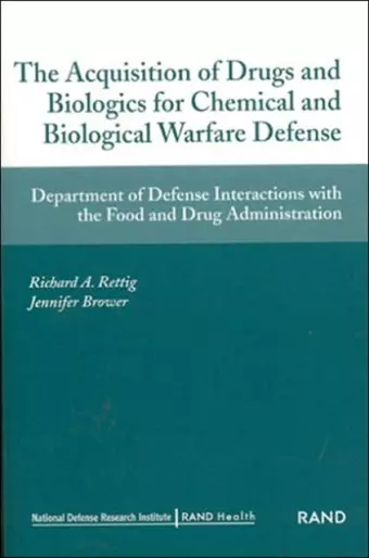 The Acquistion of Drugs and Biologics for Chemical and Biological Warfare Defense cover