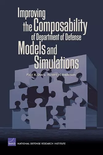 Improving the Composability of Department of Defense Models and Simulations cover