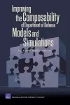 Improving the Composability of Department of Defense Models and Simulations cover