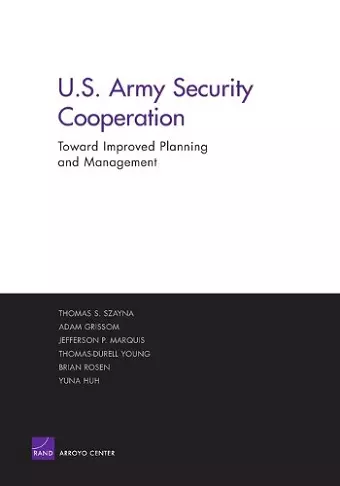 Improving the Planning and Management of U.S. Army Security Cooperation cover