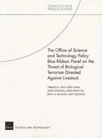 The Office of Science and Technology Policy Blue Ribbon Panel on the Threat of Biological Terrorism Directed Against Livestock cover