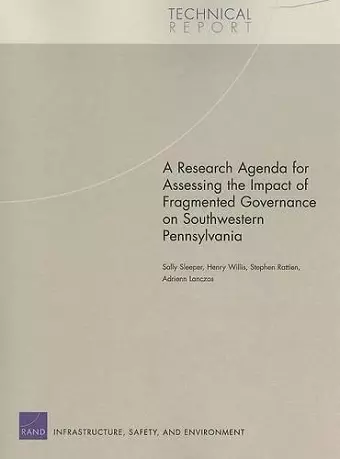 A Research Agenda for Assessing the Impact of Fragmented Governance on Southwestern Pennsylvania cover