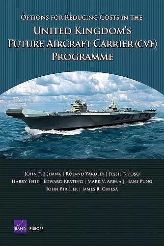 Options for Reducing Costs in the United Kingdom's Future Aircraft Carrier (CVF) Programme cover
