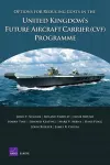 Options for Reducing Costs in the United Kingdom's Future Aircraft Carrier (CVF) Programme cover