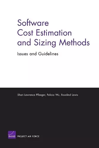 Software Cost Estimation and Sizing Methods, Issues, and Guidelines cover