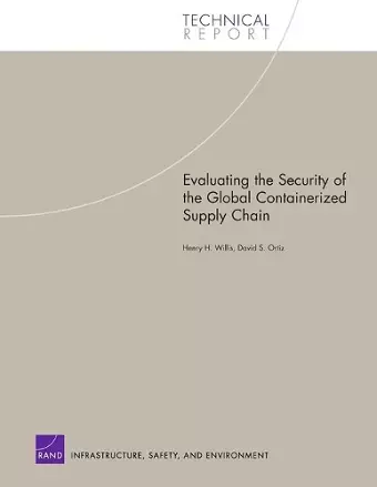 Evaluating the Security of the Global Containerized Supply Chain cover