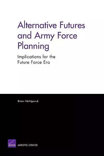 Alternative Futures and Army Force Planning cover