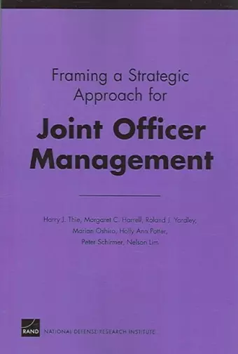 Framing a Strategic Approach for Joint Officer Management cover