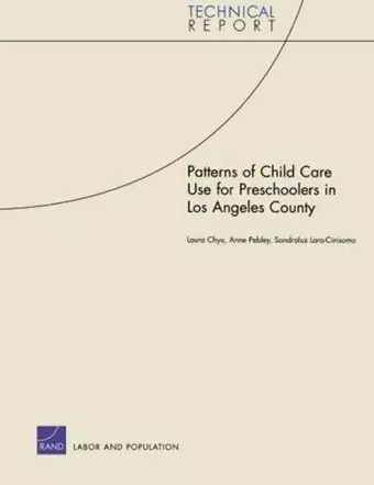 Patterns of Child Care Use for Preschoolers in Los Angeles C cover