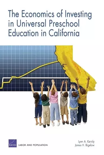 The Economics of Investing in Universal Preschool Education in California cover
