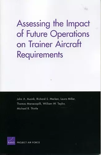 Assessing the Impact of Future Operations on Trainer Aircraft Requirements cover