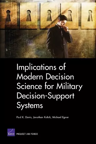 Implications of Modern Decision Science for Military Decision-support Systems cover