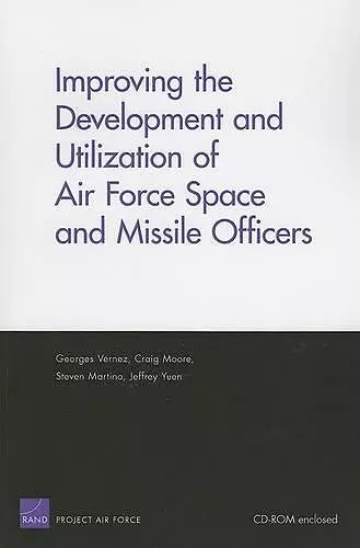 Improving the Development and Utilization of Air Force Space and Missile Officers cover